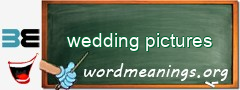 WordMeaning blackboard for wedding pictures